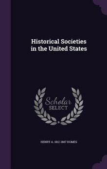 Hardcover Historical Societies in the United States Book