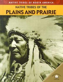 Library Binding Native Tribes of the Plains and Prairie Book