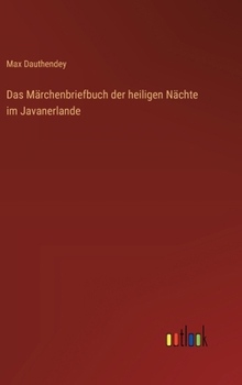 Hardcover Das Märchenbriefbuch der heiligen Nächte im Javanerlande [German] Book