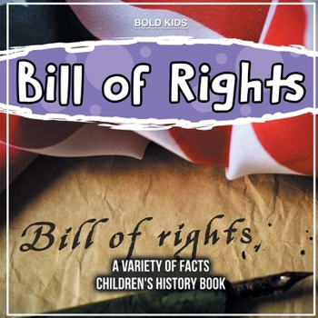 Paperback Bill of Rights Discovering More About It Children's History Book