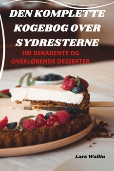 Paperback Den Komplette Kogebog Over Sydresterne [Danish] Book