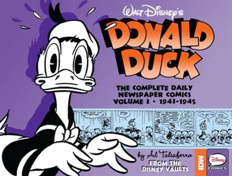 Hardcover Walt Disney's Donald Duck: The Daily Newspaper Comics, Volume 3: 1943-1945 Book