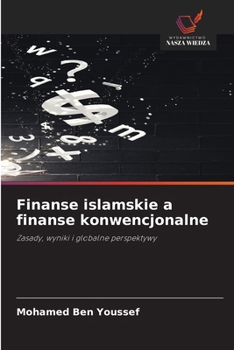 Finanse islamskie a finanse konwencjonalne (Polish Edition)