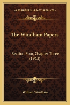 Paperback The Windham Papers: Section Four, Chapter Three (1913) Book