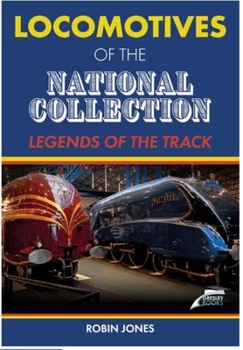 Hardcover Locomotives of the National Collection: Legends of the Track Book