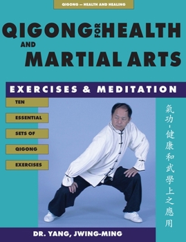 Paperback Qigong for Health & Martial Arts: Exercises and Meditation Book