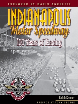 Hardcover Indianapolis Motor Speedway: 100 Years of Racing Book