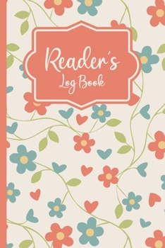 Paperback Reader's Log Book: A Book Lover's Journal, Floral Design Book