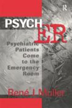 Paperback Psych Er: Psychiatric Patients Come to the Emergency Room Book