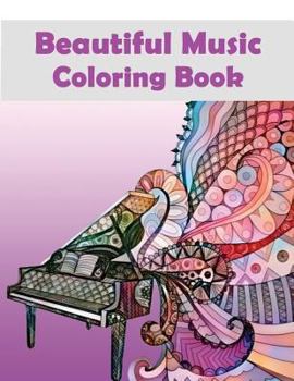 Paperback Beautiful Music Coloring Book: - Mosaic Music Featuring 40 Stress Relieving Designs of Musical Instruments Book