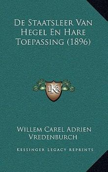 Paperback De Staatsleer Van Hegel En Hare Toepassing (1896) [Dutch] Book