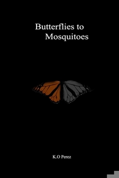 Paperback Butterflies to Mosquitoes Book