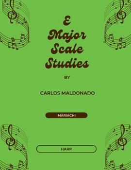 Paperback E Major Scale Studies Harp: A Mariachi Classroom Resource Book