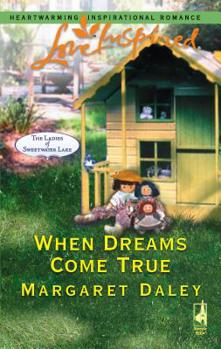 When Dreams Come True - Book #4 of the Ladies of Sweetwater Lake