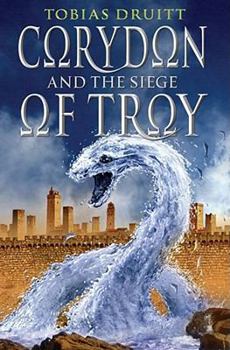 Corydon and the Siege of Troy (Corydon) - Book #3 of the Corydon