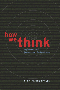 Paperback How We Think: Digital Media and Contemporary Technogenesis Book