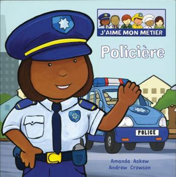 Paperback J'Aime Mon Métier: Policière [French] Book