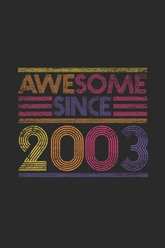 Paperback Awesome Since 2003: Graph Paper Notebook / Journal (6" X 9" - 5 Squares per inch - 120 Pages) - Birthday Gift Idea Book