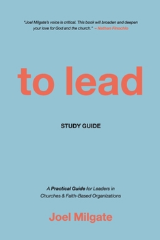 Paperback To Lead Study Guide: A Practical Guide for Leaders in Churches & Faith-Based Organizations Book