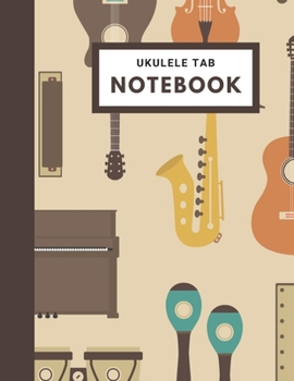 Ukulele Tab Notebook: For Ukulele Players & Musicians - Blank Ukulele Tablature Paper - Large (8.5 x 11 inches) - Chord Diagrams - Musical Instrument Pattern