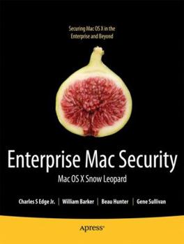 Paperback Enterprise Mac Security: Mac OS X Snow Leopard Book
