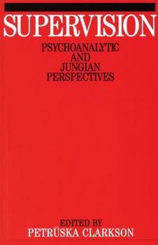 Paperback Supervision: Psychoanalytic and Jungain Perspective Book