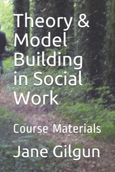 Paperback Theory & Model Building in Social Work: Course Materials Book