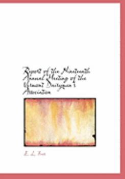 Paperback Report of the Nineteenth Annual Meeting of the Vermont Dairymena 's Association [Large Print] Book