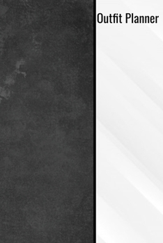 Outfit Planner: Outfit Planner Logbook 120 Page 6x9 Notepad Notebook Fashion Book Present Gift