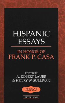 Paperback Hispanic Essays in Honor of Frank P. Casa Book