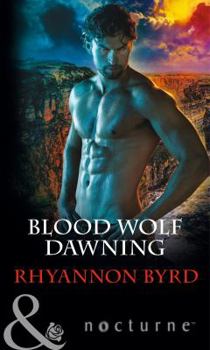 Paperback Blood Wolf Dawning (Mills & Boon Nocturne) Book