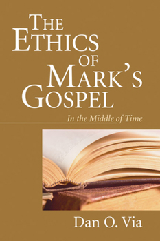 Paperback The Ethics of Mark's Gospel Book