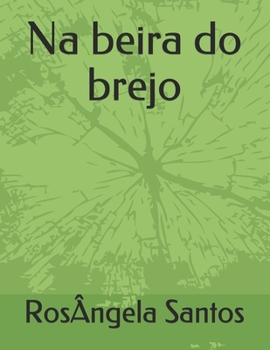 Paperback Na beira do brejo [Portuguese] Book