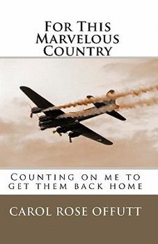 Paperback For This Marvelous Country: Counting on me to get them back home Book