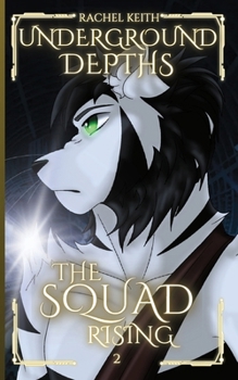 Underground Depths (The Squad: Rising)