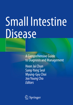 Paperback Small Intestine Disease: A Comprehensive Guide to Diagnosis and Management Book