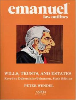 Paperback Wills Trust & Estates: Emanuel Law Outline, Keyed to Dukeminier & Johanson Book