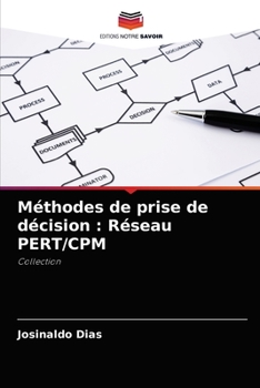 Paperback Méthodes de prise de décision: Réseau PERT/CPM [French] Book