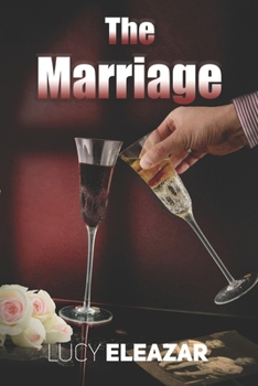 The Marriage (Eleazar Romance)