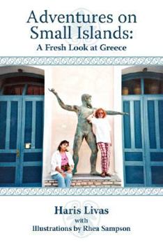 Paperback Adventures on Small Islands: A Fresh Look at Greece Book