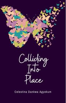 Paperback Colliding Into Place Book