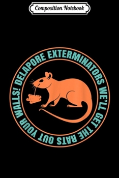 Composition Notebook: Delapore Exterminators  Journal/Notebook Blank Lined Ruled 6x9 100 Pages