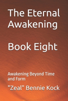 Paperback The Eternal Awakening: Awakening Beyond Time and Form Book