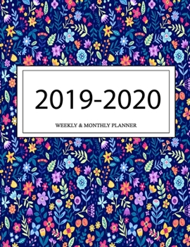Paperback 2019 - 2020 Weekly and Monthly Planner: Calendar Schedule + Organizer - Inspirational Quotes (2019-2020 Academic Planners Book