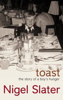 Hardcover Toast: The Story of a Boy's Hunger Book