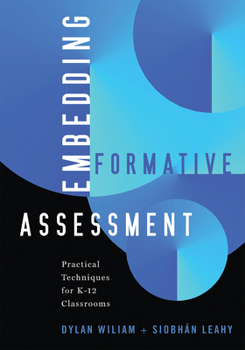 Paperback Embedding Formative Assessment: Practical Techniques for K-12 Classrooms (Practical Formative Assessment Techniques for K-12 Classrooms) Book