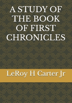 Paperback A Study of the Book of First Chronicles Book
