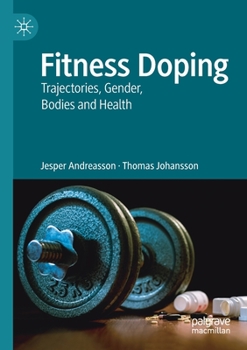 Paperback Fitness Doping: Trajectories, Gender, Bodies and Health Book