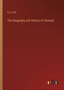 Paperback The Geography and History of Vermont Book