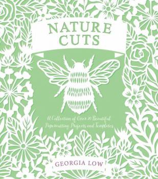 Paperback Nature Cuts: A Collection of Over 20 Papercutting Projects and Templates Book